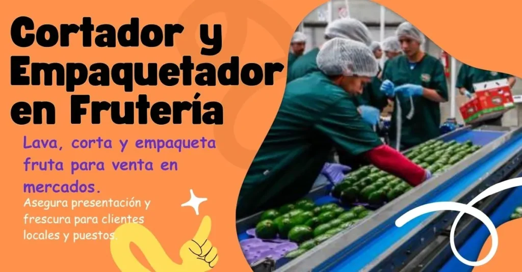 Cortador y Empaquetador en Frutería